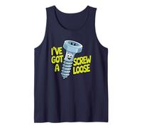 I've Got A Screw Loose Tank Top