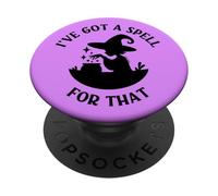 I've Got a Spell For That Wiccan Pagan Cheeky Witch PopSockets Adhesive PopGrip