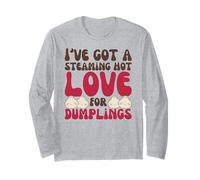 I've Got A Steaming Hot Love for Dumplings Kawaii Dim Sum Long Sleeve T-Shirt