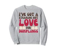 I've Got A Steaming Hot Love For Dumplings Kawaii Dim Sum Sweatshirt