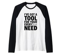 I've Got A Tool for Your Every Need Funny Raglan Baseball Tee