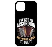 I've Got An Accordion And I'm Not Afraid To Use It Case for iPhone 14 Plus