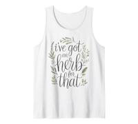 I've Got an Herb for That Vegetable Herbivore Veganism Tank Top