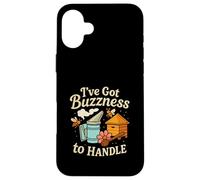 I've Got Buzzness To Handle Funny Beekeeper Quote Case for iPhone 16 Plus