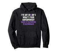 Ive Got Crohn's Disease Whats Your Superpower? Pullover Hoodie