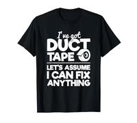 Ive Got Duct Tape I Can Fix Anything Duct Tape Engineer T-Shirt
