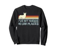 I've Got Friends In Low Places Corgi Funny Dog Lover Sweatshirt