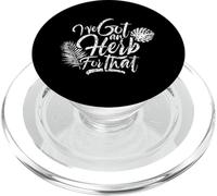 I've got herbs for that Herb Seeds Spices Garden Gardener PopSockets PopGrip for MagSafe