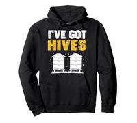 I've Got Hives funny Beekeeper I've Got Hives Pullover Hoodie