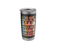 I've Got Holes in My Brain MS Warrior Stainless Steel Insulated Tumbler