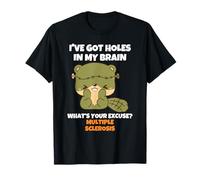 I've Got Holes in My Brain T-Shirt