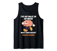I've Got Holes in My Brain Tank Top