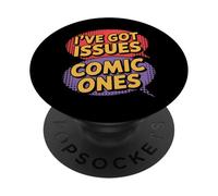 I've Got Issues The Comic Book Kind Collector PopSockets Adhesive PopGrip