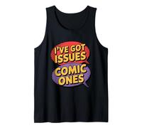 I've Got Issues The Comic Book Kind Collector Tank Top