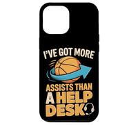 I've Got More Assists Than A Help Desk Basketball Players Case for iPhone 12 Pro Max