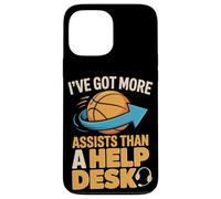 I've Got More Assists Than A Help Desk Basketball Players Case for iPhone 13 Pro Max