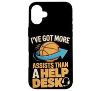 I've Got More Assists Than A Help Desk Basketball Players Case for iPhone 16 Plus