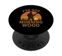 I've Got Morning Wood Music Humor PopSockets Adhesive PopGrip