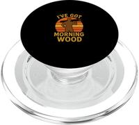 I've Got Morning Wood Retro Style PopSockets PopGrip for MagSafe