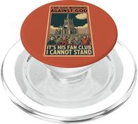 I've got Nothing Against God his fan Club I Cannot Stand PopSockets PopGrip for MagSafe