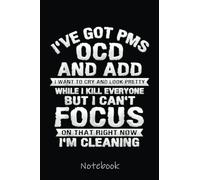 Ive got PMS OCD and Add Funny Nurse Saying Notebook: Cute Lined Journal for Nurses and Medical Workers. Perfect for nurses week gifts 6x9 110 pages