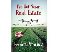 I've Got Some Real Estate: 7 (The Reunion Chronicles Mysteries)