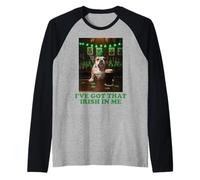 I've Got that Irish in Me Smoking Bulldog St Patricks Day Raglan Baseball Tee
