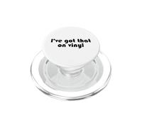 I've Got That On Vinyl - Funny Music Collector Snob Slogan PopSockets PopGrip for MagSafe