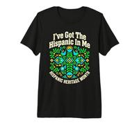 I've Got The Hispanic in Me Mexican American Premium T-Shirt
