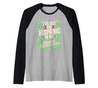 I've Got The Hispanic in Me Mexican American Raglan Baseball Tee