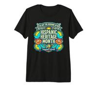 I've Got The Hispanic in Me Mexican Longmont Colorado Premium T-Shirt