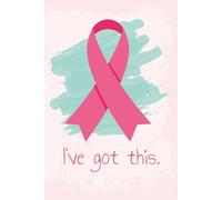 I've Got This.: A Breast Cancer Journal