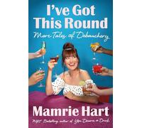 I've Got This Round More Tales of Debauchery