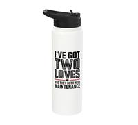 I've Got Two Loves Both Need Maintenance Funny Mechanic Stainless Steel Insulated Water Bottle