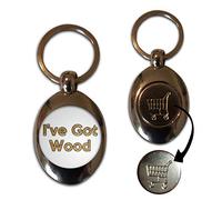 I've Got Wood - £1/€1 Metal Shopping Coin Token Key Ring