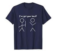 I've Got Your Back T Shirt Funny Bro Friend Tee Unisex Adult Tee Men and Women Navy