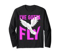 I've Gotta Fly Pigeon Long Sleeve T-Shirt