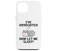 I've Graduated Now Let Me Sleep, Graduation Cat Funny Case for iPhone 13