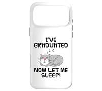 I've Graduated Now Let Me Sleep, Graduation Cat Funny Case for iPhone 17 Pro Max