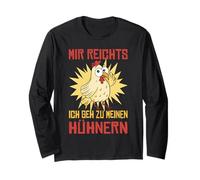 I've had Enough, I'll go to My Chicken Farm Long Sleeve T-Shirt