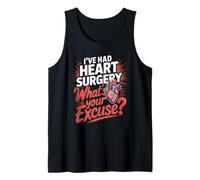 I've Had Heart Surgery Whats Your Excuse Heart Transplant Tank Top