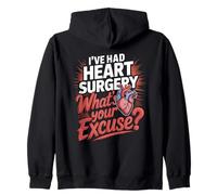 I've Had Heart Surgery Whats Your Excuse Heart Transplant Zip Hoodie