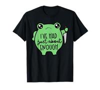 I'VE HAD just about ENOUGH funny design T-Shirt
