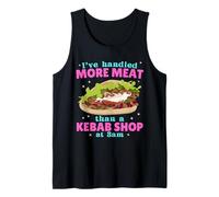 I've Handled More Meat Than A Kebab Shop At 3am Rude Adult Tank Top