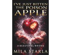 I've Just Bitten the Poison Apple: The Vampire Legacy (The Vampire Legacy Series · Book One)