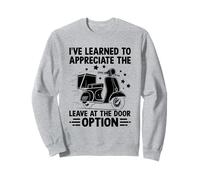 I've Learned To Appreciate The Leave At The Door Option Sweatshirt