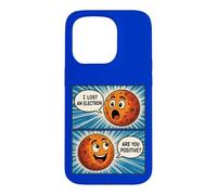 I'VE LOST AN ELECTRON FUNNY COMIC COMEDY STYLE Case for iPhone 15 Pro