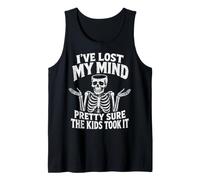 I've Lost My Mind Pretty Sure The Kids Took It Teacher Tank Top