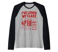 I've Loved My Class for 67 Days Funny Teacher School Vibes Raglan Baseball Tee