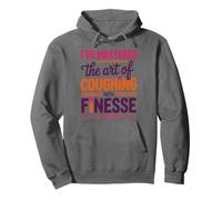 I'Ve Mastered The Art Of Coughing With Finesse, CF Warrior Pullover Hoodie